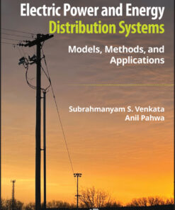 Electric Power and Energy Distribution Systems - 1st Edition