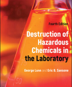 Destruction of Hazardous Chemicals in the Laboratory - 4th Edition
