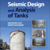 Seismic Design and Analysis of Tanks - 1st Edition
