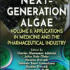 Next-Generation Algae, Volume 2 - 1st Edition