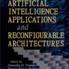 Artificial Intelligence Applications and Reconfigurable Architectures - 1st Edition