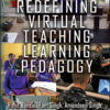 Redefining Virtual Teaching Learning Pedagogy - 1st Edition
