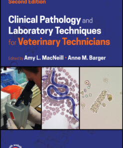 Clinical Pathology and Laboratory Techniques for Veterinary Technicians - 2nd Edition