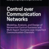 Control over Communication Networks - 1st Edition