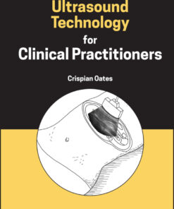 Ultrasound Technology for Clinical Practitioners - 1st Edition