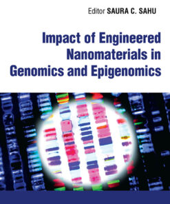 Impact of Engineered Nanomaterials in Genomics and Epigenomics - 1st Edition