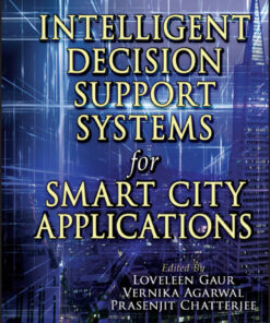 Intelligent Decision Support Systems for Smart City Applications - 1st Edition