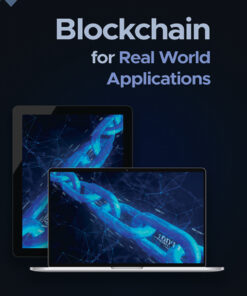 Blockchain for Real World Applications - 1st Edition