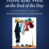 Alive and Well at the End of the Day - 2nd Edition