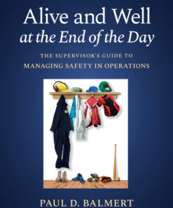 Alive and Well at the End of the Day - 2nd Edition