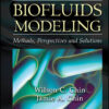Biofluids Modeling - 1st Edition