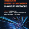 Intelligent Surfaces Empowered 6G Wireless Network - 1st Edition