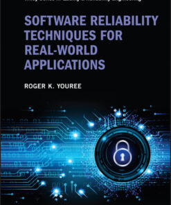 Software Reliability Techniques for Real-World Applications - 1st Edition