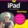 iPad For Seniors For Dummies - 14th Edition