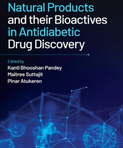 Natural Products and their Bioactives in Antidiabetic Drug Discovery - 1st Edition