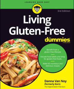 Living Gluten-Free For Dummies - 3rd Edition