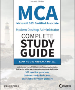 MCA Microsoft 365 Certified Associate Modern Desktop Administrator Complete Study Guide with 900 Practice Test Questions - 2nd Edition