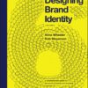 Designing Brand Identity - 6th Edition