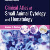 Clinical Atlas of Small Animal Cytology and Hematology - 2nd Edition
