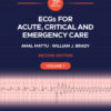ECGs for Acute, Critical and Emergency Care, Volume 1, 20th Anniversary - 2nd Edition