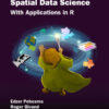 Spatial Data Science - 1st Edition