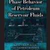 Phase Behavior of Petroleum Reservoir Fluids - 3rd Edition