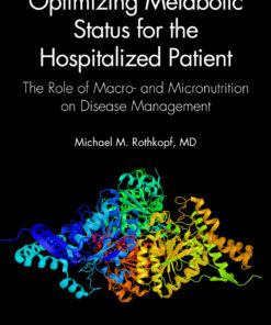 Optimizing Metabolic Status for the Hospitalized Patient - 1st Edition