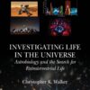 Investigating Life in the Universe - 1st Edition