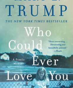 Who Could Ever Love You