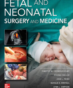 Fetal and Neonatal Surgery and Medicine - 1st Edition