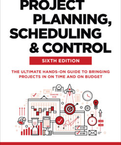 Project Planning, Scheduling, and Control - 6th Edition