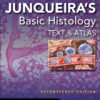 Junqueira's Basic Histology: Text and Atlas - 17th Edition