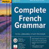Practice Makes Perfect: Complete French Grammar, Premium Edition - 5th Edition