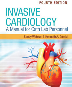 Invasive Cardiology: A Manual for Cath Lab Personnel with Navigate Advantage Access - 4th Edition
