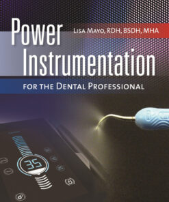 Power Instrumentation for the Dental Professional with Navigate Advantage Access - 1st Edition