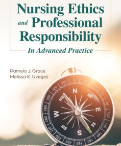 Nursing Ethics and Professional Responsibility in Advanced Practice - 4th Edition