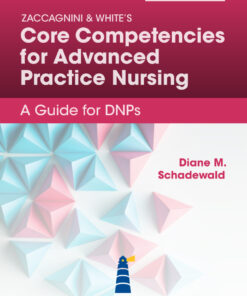 Zaccagnini & White's Core Competencies for Advanced Practice Nursing: A Guide for DNPs - 5th Edition