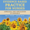 Evidence-Based Practice for Nurses: Appraisal and Application of Research - 6th Edition