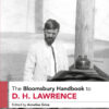 The Bloomsbury Handbook to D. H. Lawrence - 1st Edition