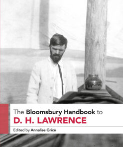 The Bloomsbury Handbook to D. H. Lawrence - 1st Edition