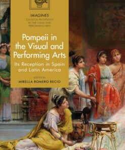 Pompeii in the Visual and Performing Arts - 1st Edition