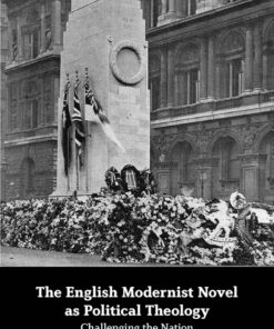 The English Modernist Novel as Political Theology - 1st Edition