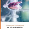 Art and Biotechnology - 1st Edition