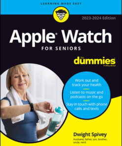 Apple Watch For Seniors For Dummies, 2023-2024 Edition - 2nd Edition