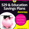 529 & Education Savings Plans For Dummies - 2nd Edition