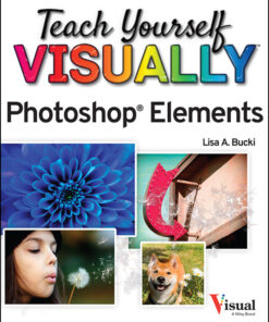 Teach Yourself Visually Photoshop Elements 2023 - 1st Edition