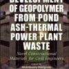 Development of Geopolymer from Pond Ash-Thermal Power Plant Waste - 1st Edition