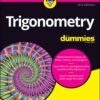 Trigonometry For Dummies - 3rd Edition