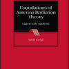 Foundations of Antenna Radiation Theory - 1st Edition