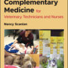 Complementary Medicine for Veterinary Technicians and Nurses - 2nd Edition